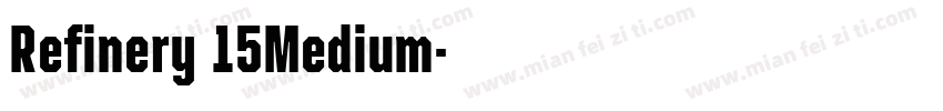 Refinery 15Medium字体转换